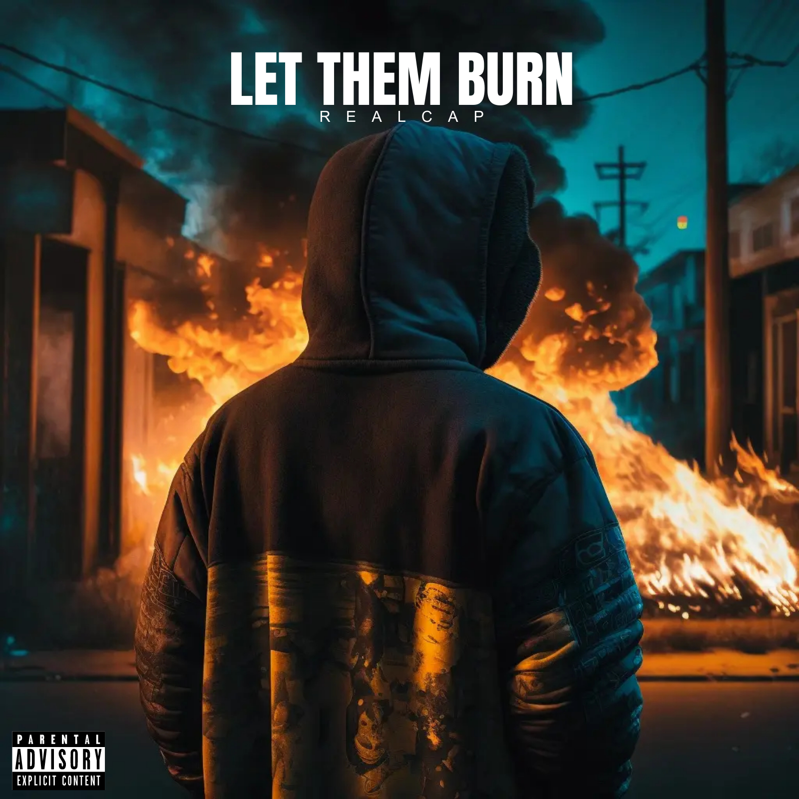 Let Them Burn - RealCap